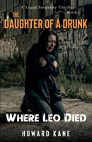 Where Leo Died: A Legal Suspense Thriller 1968387226 Book Cover