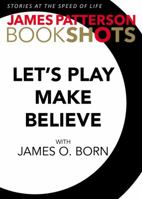 Let's Play Make-Believe 0316317225 Book Cover