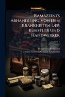 Ramazzini's Abhandlung Von Den Krankheiten Der KÃ1/4nstler Und Handwerker 1024769704 Book Cover