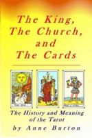 The King, the Church and the Cards 0974633658 Book Cover
