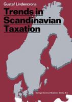 Trends in Scandinavian taxation 9020005847 Book Cover