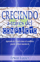 CRECIENDO A TRAVES DEL CONFLICTO B07C1GY998 Book Cover