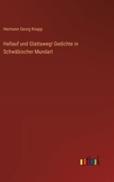 Hellauf und Glattaweg! Gedichte in Schwäbischer Mundart 336865277X Book Cover