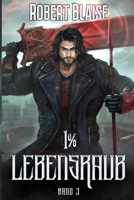 1% Lebensraub 3: Ein LitRPG-Abenteuer (German Edition) B0GH2GC2C2 Book Cover
