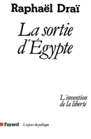 La Sortie d'Egypte: L'invention de la liberté 2213017069 Book Cover