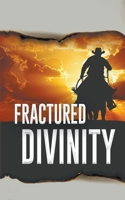 Fractured Divinity null Book Cover