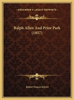 Ralph Allen And Prior Park 1012563308 Book Cover