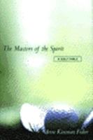 The Masters of the Spirit: A Golf Fable 0062514717 Book Cover