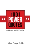 1001 Power Quotes: Everyone Needs to Know 1775261905 Book Cover