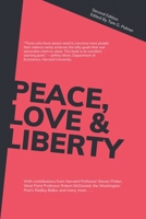 Peace, Love & Liberty 1732587353 Book Cover