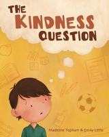 The Kindness Question B0GQ2BYPGW Book Cover