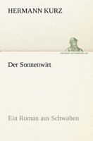 Der Sonnenwirt: Eine Schw�bische Volksgeschichte 1482599384 Book Cover