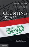 Counting Islam: Religion, Class, and Elections in Egypt 0521279119 Book Cover