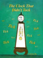 The Clock That Didn't Tock 1480991546 Book Cover