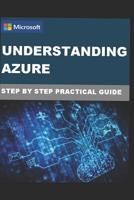 Understanding Azure: Step by Step Practical Guide 1091551219 Book Cover