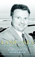 Land and Sea, a Life in Politics and Real Estate 184401567X Book Cover