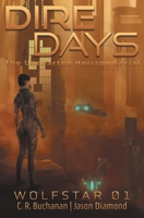 Dire Days: The Uncharted Horizon Serial (Wolfstar) B0DPJX57YX Book Cover