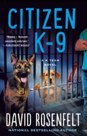 Citizen K-9 1250828937 Book Cover