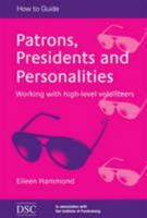 Patrons, Presidents and Personalities 1903991986 Book Cover