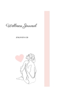 Wellness Journal B0BGJWSC8S Book Cover