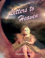 Letters To Heaven B0DRM4HSMB Book Cover