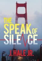 The Speak of Silence 1721723056 Book Cover