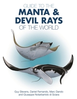 Guide to the Manta and Devil Rays of the World 0691183325 Book Cover