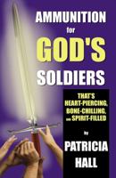 Ammunition for God's Soldiers 074145906X Book Cover