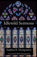Idlewild Sermons: from Idlewild Presbyterian Church 1949888592 Book Cover