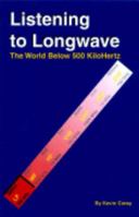 Listening to Longwave 1882123395 Book Cover