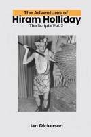 The Adventures of Hiram Holliday: The Scripts Vol. 2 B0C2RW1TZ6 Book Cover