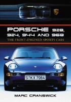 Porsche 928, 924, 944, and 968: The Front-engined Sports Car 0786430400 Book Cover