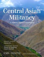 Central Asian Militancy: A Primary Source Examination 144222813X Book Cover