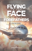 Flying in the Face of Our Forefathers (Gallo Siblings) B0F545H6PX Book Cover