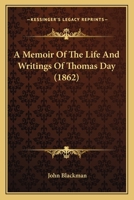 A Memoir of the Life and Writings of Thomas Day 0353962104 Book Cover