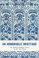 An Honorable Heritage : The Pandita Ramabai Story in Her Own Words 1882840283 Book Cover