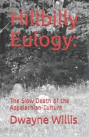 Hillbilly Eulogy:: The Slow Death of the Appalachian Culture B08DSSZPCM Book Cover