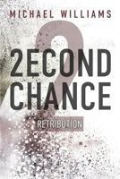 2econd Chance 2: Retribution 1949563227 Book Cover