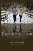 Joy in the Seasons of Life 1955581185 Book Cover