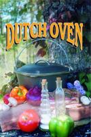 Gourmet Dutch Oven Cooking 0975505300 Book Cover