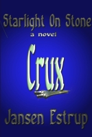 Starlight On Stone CRUX 1304708802 Book Cover