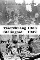 Taierzhuang 1938 – Stalingrad 1942 0983843597 Book Cover