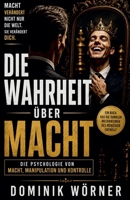 Die Wahrheit über Macht (German Edition) B0H31RKPQJ Book Cover