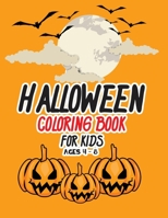 Halloween coloring book for kids ages 4 - 8: A beautiful Halloween coloring book for kids with pages of creative illustrations with monsters, which will keep your little ones busy for a while. null Book Cover