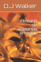 Historia de asesinos en serie (Spanish Edition) B087SFTBFH Book Cover