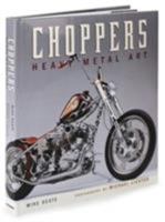 Choppers: Heavy Metal Art 0760320535 Book Cover