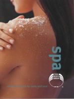 Spa : Refreshing Rituals for Body and Soul 074345670X Book Cover