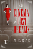 The Cinema of Lost Dreams 1516109198 Book Cover