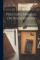 Preston's Manual On Book-Keeping 1022500066 Book Cover