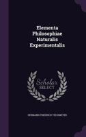 Elementa Philosophiae Naturalis Experimentalis 1355639719 Book Cover